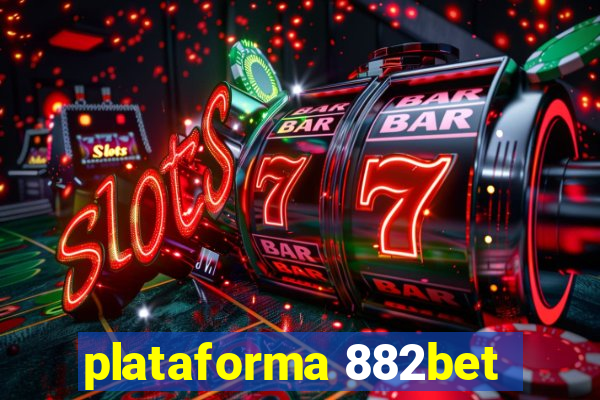 plataforma 882bet